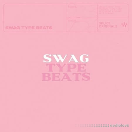 Splice Originals Swag Type Beats