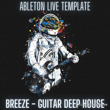 Innovation Sounds Breeze Guitar Deep House Ableton 11 Template