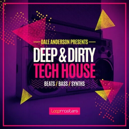 Loopmasters Dale Anderson Presents Deep and Dirty Tech House
