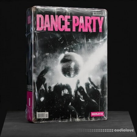 Loopsy DANCE PARTY for Serum 2