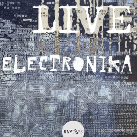 Raw Loops Live Electronika