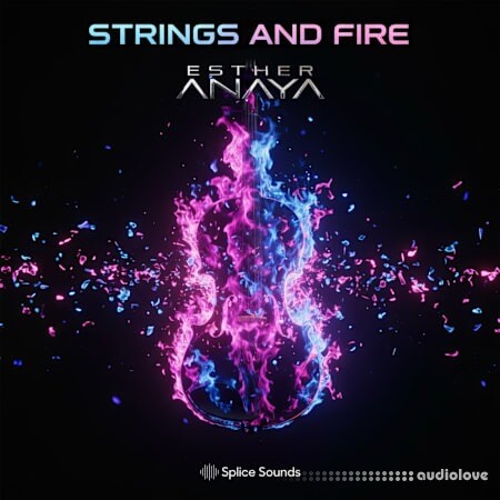 Splice Sounds Esther Anaya Strings And Fire