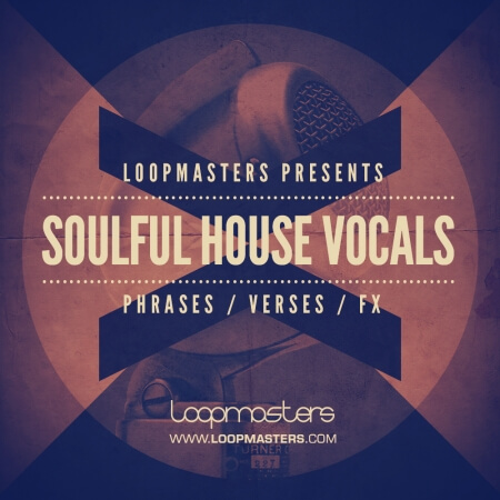 Loopmasters Soulful House Vocals