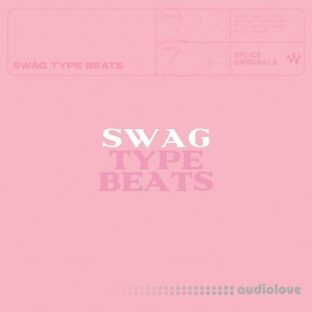 Splice Originals Swag Type Beats
