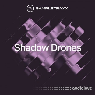 SampleTraxx Shadow Drones