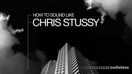 Sonic Academy How To Sound Like Chris Stussy with P-LASK
