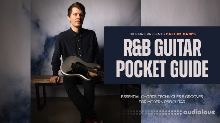Truefire Callum Bair's RnB Guitar Pocket Guide