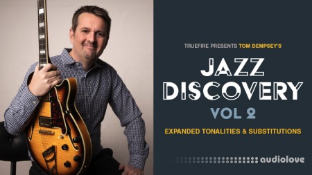 Truefire Tom Dempsey's Jazz Discovery Vol.2