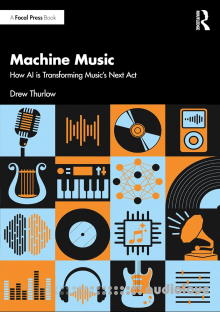 Machine Music: How AI is Transforming Music's Next Act