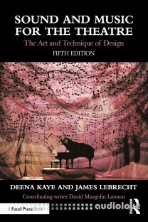 Sound and Music for the Theatre: The Art and Technique of Design, 5th Edition