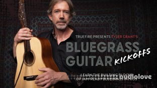 Truefire Tyler Grant's Bluegrass Guitar Kickoffs