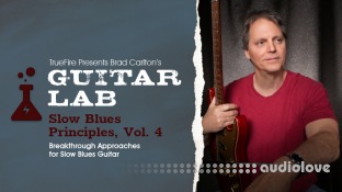 Truefire Brad Carlton's Guitar Lab Slow Blues Principles Vol.4