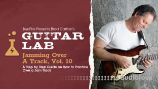 Truefire Brad Carlton's Guitar Lab Jamming Over A Track Vol.10