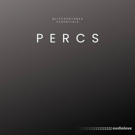 Glitchedtones Essentials Percs