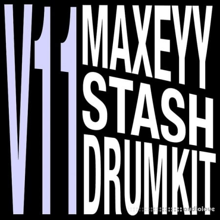 Maxeyy Kits Maxeyy Stash V11 Drum Kit