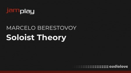 Truefire Marcelo Berestovoy's Soloist Theory (JamPlay)
