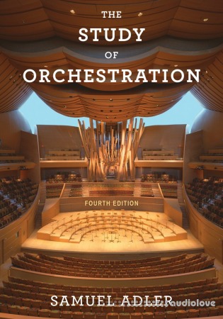 The Study of Orchestration 4th ed. Edition