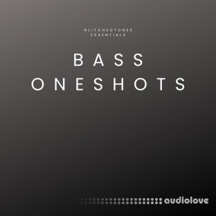 Glitchedtones Essentials Bass Oneshots