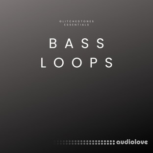 Glitchedtones Essentials Bass Loops