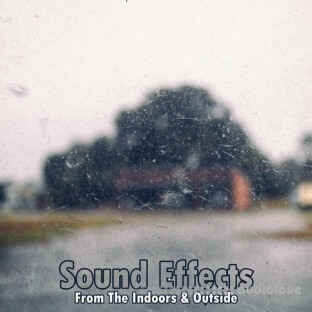 Analog Samples Sound Effects From The Indoors and Outside