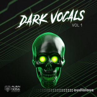 Alien Chaos Dark Vocals Vol.1 (Sample Pack)