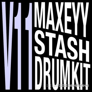 Maxeyy Kits Maxeyy Stash V11 Drum Kit