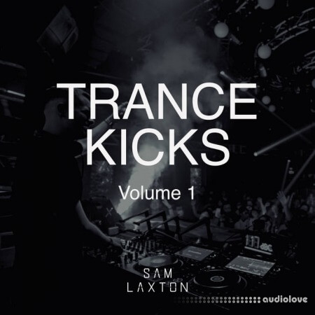 Sam Laxton Trance Kicks Vol.1