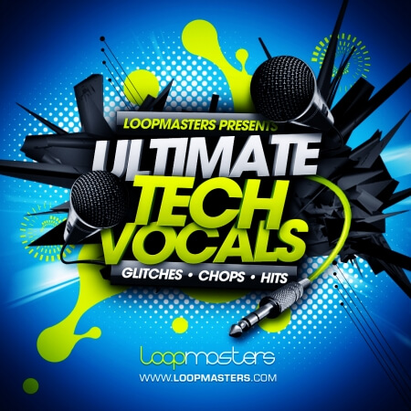 Loopmasters Ultimate Tech Vocals