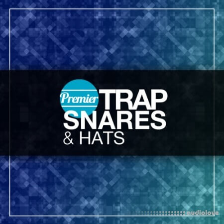 Premier Sound Bank Trap Snares and Hats