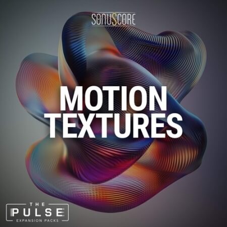 Sonuscore Motion Textures Expansion Pack