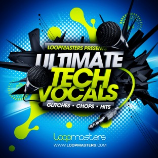 Loopmasters Ultimate Tech Vocals