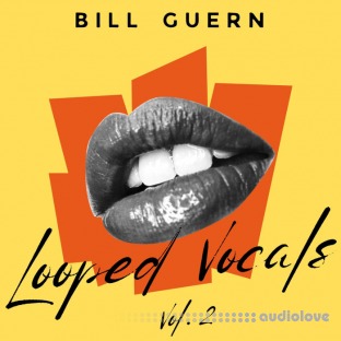 Bill Guern Looped Vocals Vol.2
