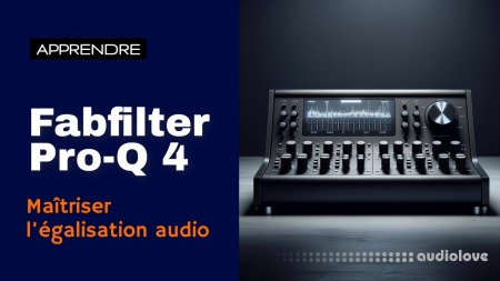 Elephorm Maîtriser Fabfilter Pro-Q 4