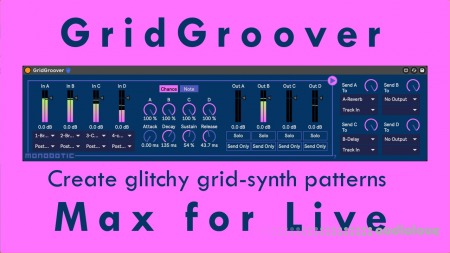 Monobotic GridGroover