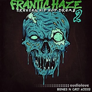 Bones N Grit Audio Frantic Haze: Crunchy Hip Hop Drums 2