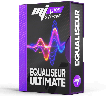 MJ Tutoriels EQUALISEURS EQ ULTIMATE FRENCH