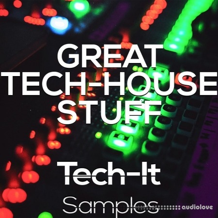 Tech-It Samples Great Tech House Stuff Bundle