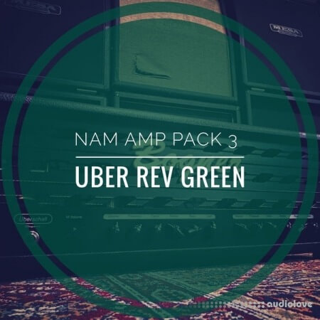 mirrorprofiles NAM Amp Pack 3 UBER REV GREEN