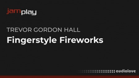 Truefire Trevor Gordon Hall's Fingerstyle Fireworks (JamPlay)