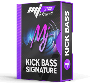 MJ Tutoriels Kick + Bass SIGNATURE