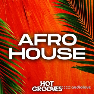 Hot Grooves Afro House