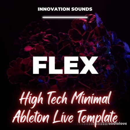 Innovation Sounds Flex High Tech Minimal Ableton 11 Template
