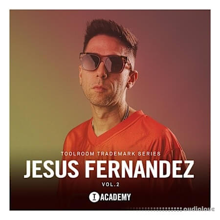 Toolroom Jesus Fernandez Vol.2 Trademark Series