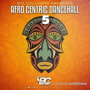 Big Citi Loops Afro Centric Dancehall 5