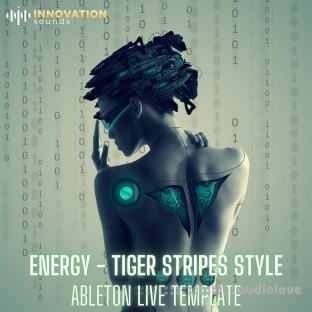 Innovation Sounds Energy Tiger Stripes Style Ableton 11 Techno Template