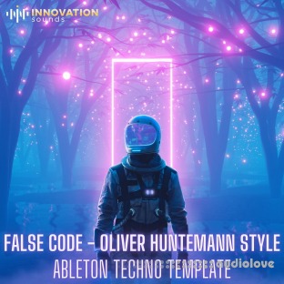 Innovation Sounds False Code Oliver Huntemann Style Ableton 11 Techno Template