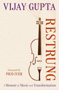 Restrung A Memoir of Music and Transformation