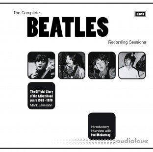 The Complete Beatles Recording Sessions The Official Story of the Abbey Road years 1962-1970