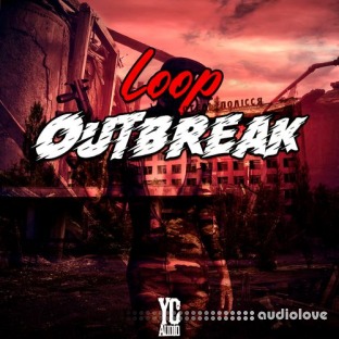 YC Audio Loop Outbreak
