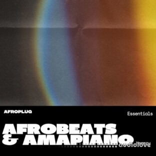 Afroplug Afrobeats and Amapiano Essentials